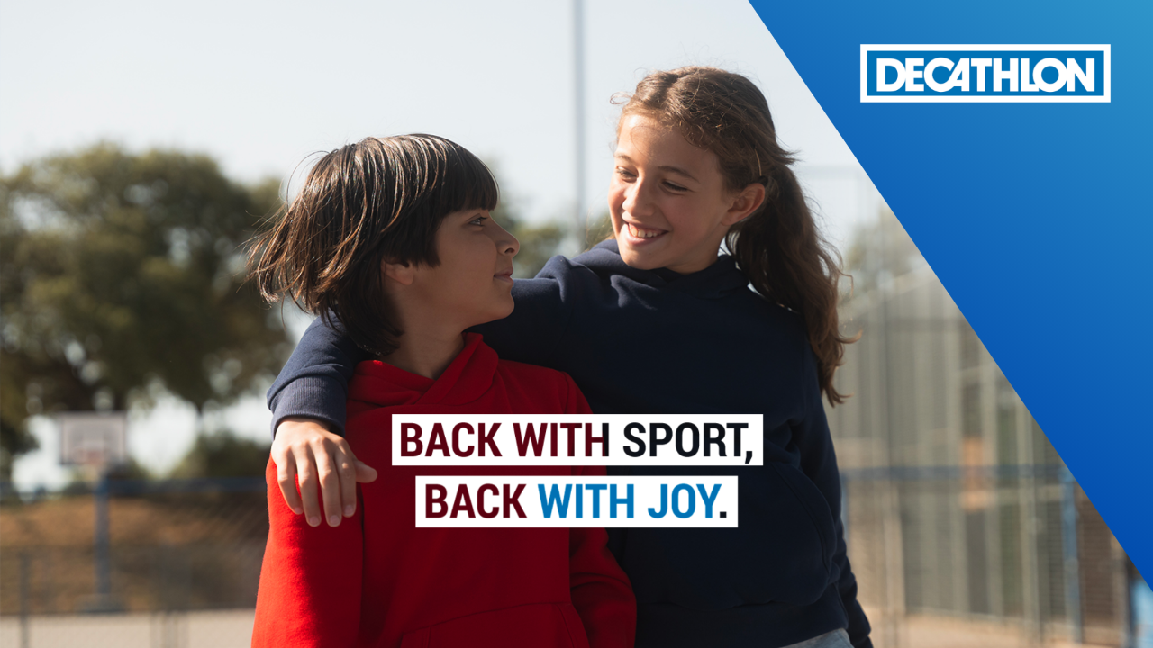 Back with sport, back with joy' with Decathlon & Mediaplus