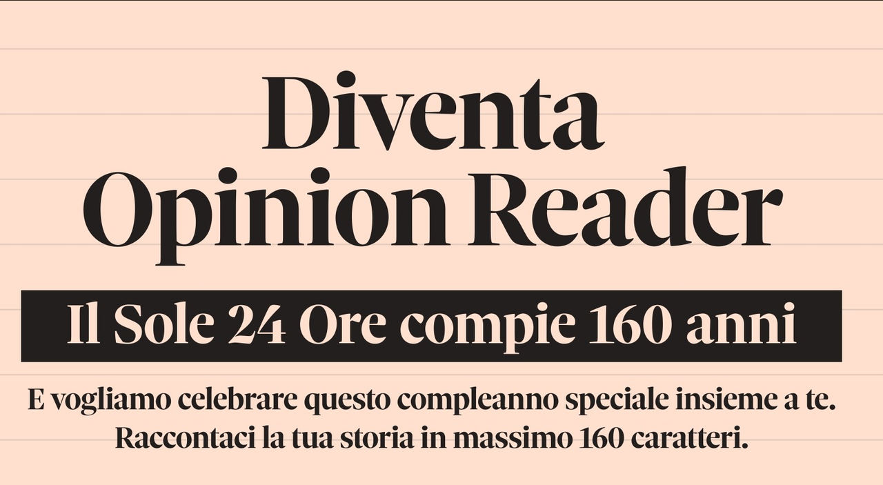 Diventa Opinion Reader ! Al via la campagna dedicata ai 160 anni de il ...